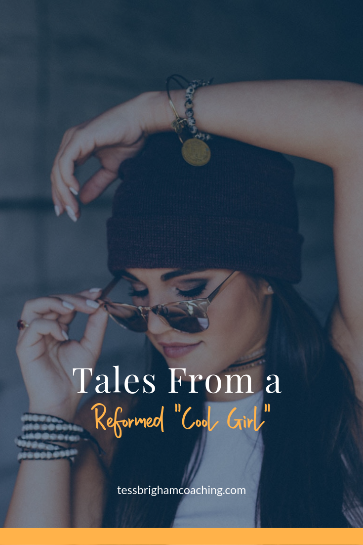 Tales From A Reformed “Cool Girl”
