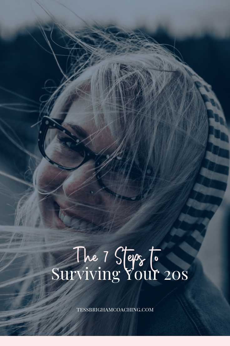 The 7 Steps to Surviving Your 20s